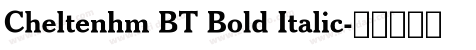 Cheltenhm BT Bold Italic字体转换